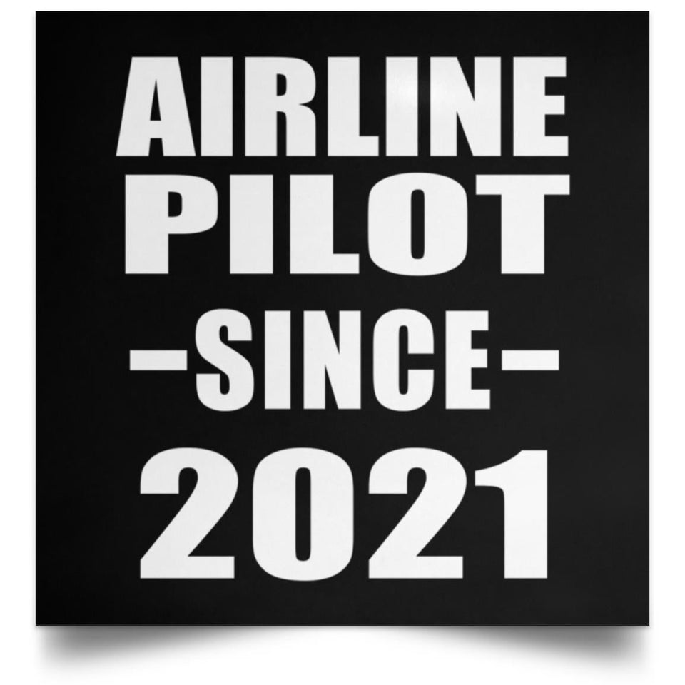Airline Pilot Since 2021 - Poster Square