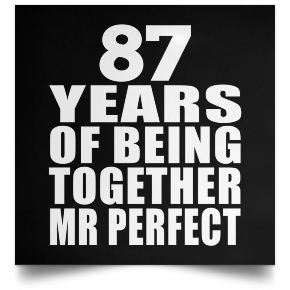 87th Anniversary 87 Years Of Being Mr Perfect - Poster Square