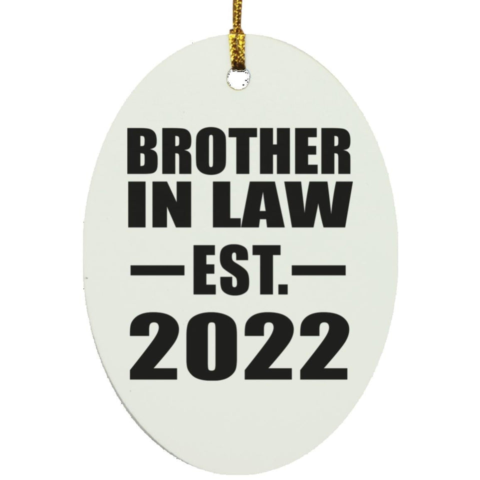Brother In Law Established EST. 2022 - Oval Ornament