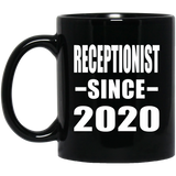 Receptionist Since 2020 - 11oz Coffee Mug Black