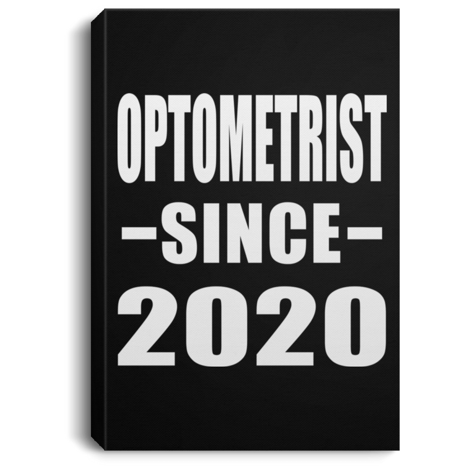 Optometrist Since 2020 - Canvas Portrait