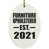 Furniture Upholsterer Established EST. 2021 - Oval Ornament
