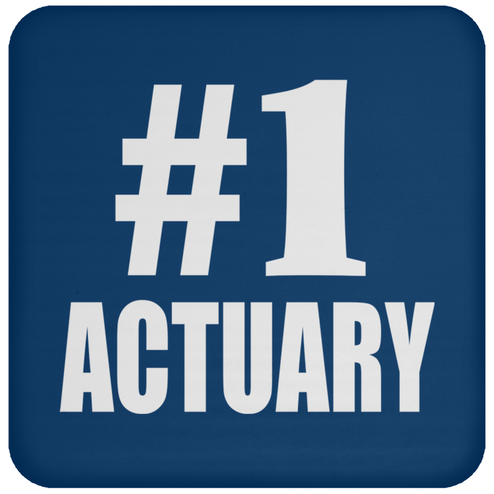 Number One #1 Actuary - Drink Coaster