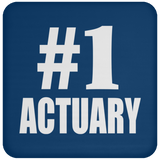 Number One #1 Actuary - Drink Coaster