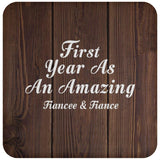 First Year As An Amazing Fiancee & Fiance - Drink Coaster D