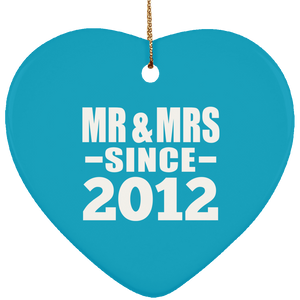 12th Anniversary Mr & Mrs Since 2012 - Heart Ornament
