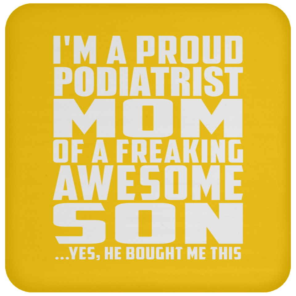 Proud Podiatrist Mom Of Awesome Son - Drink Coaster