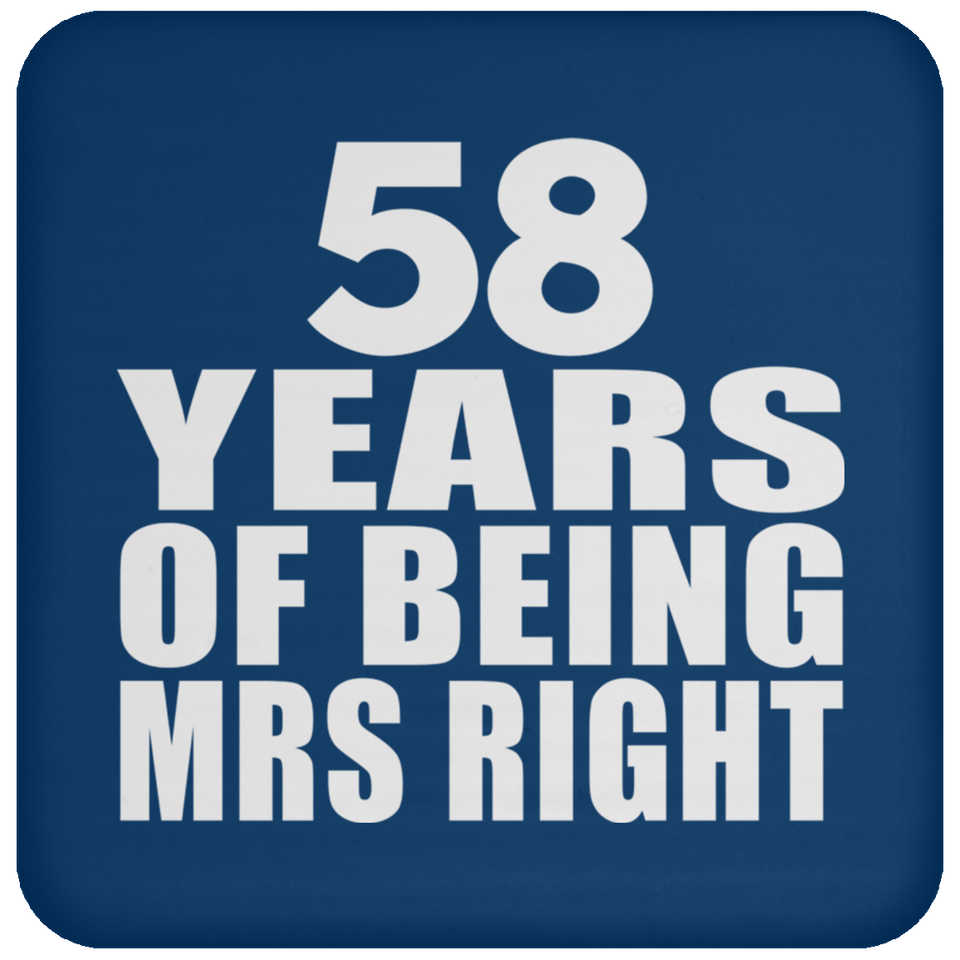 58th Anniversary 58 Years Of Being Mrs Right - Drink Coaster