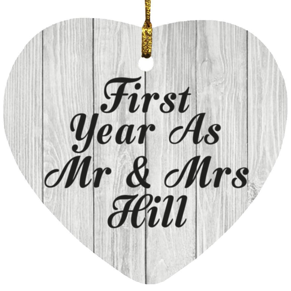 First Year As Mr & Mrs Hill - Heart Ornament F