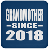 Grandmother Since 2018 - Drink Coaster