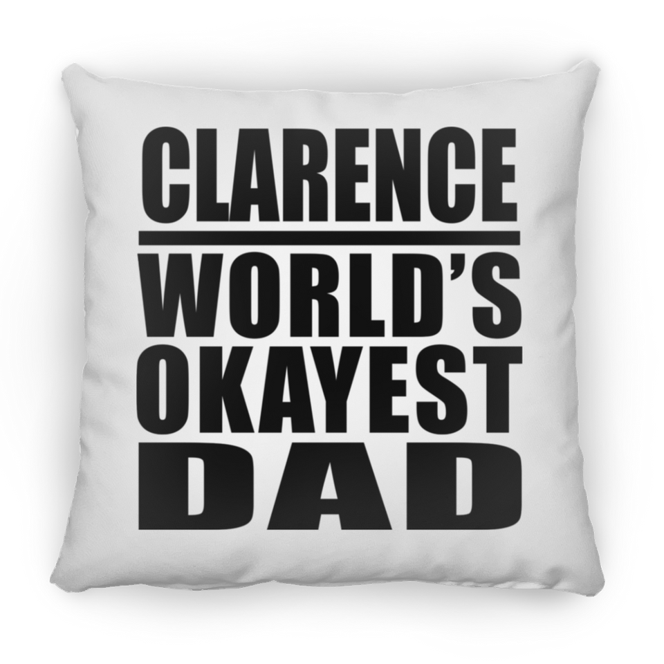 Clarence World's Okayest Dad - Throw Pillow