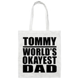 Tommy World's Okayest Dad - Tote Bag White