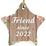 Friend Since 2022 - Star Ornament B