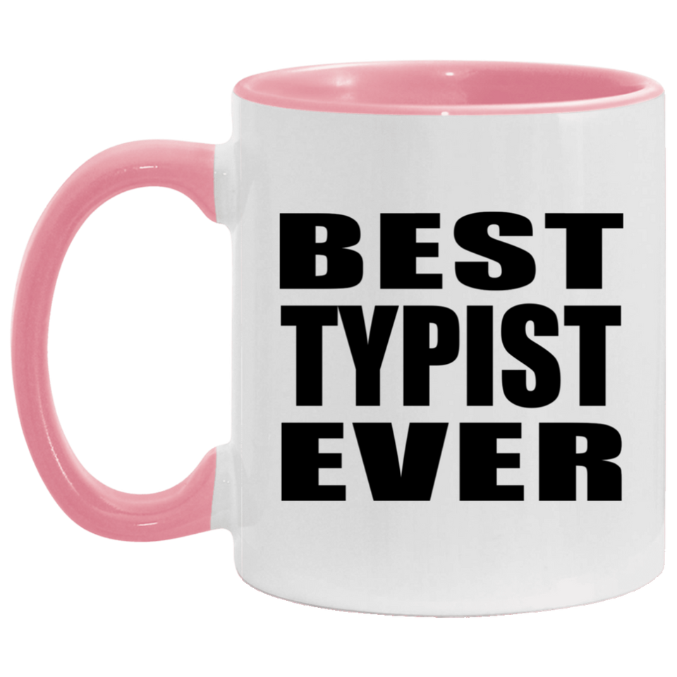 Best Typist Ever - 11oz Accent Mug Pink
