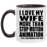 I Love My Wife More Than Stop Motion Animation - 11oz Accent Mug Black