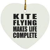 Kite Flying Makes Life Complete - Heart Ornament