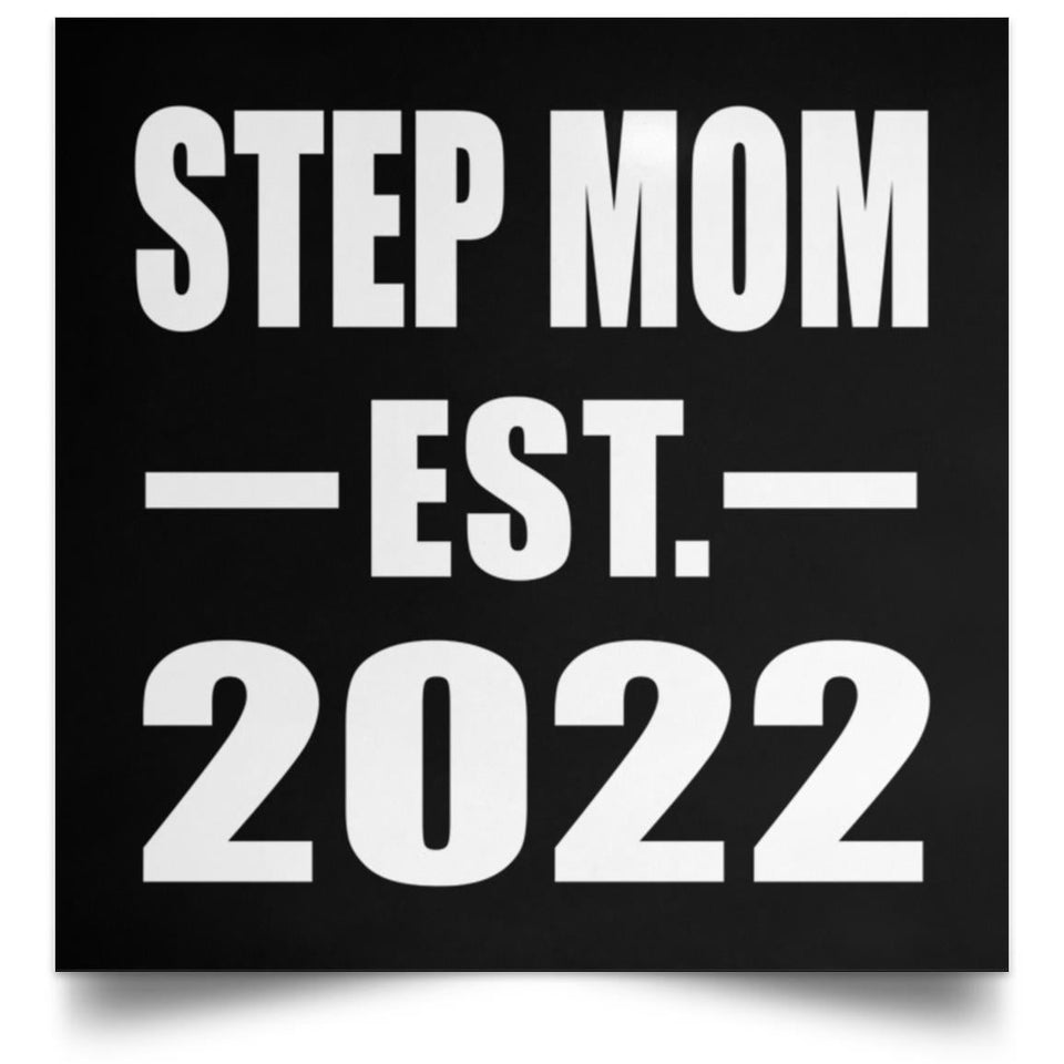 Step Mom Established EST. 2022 - Poster Square