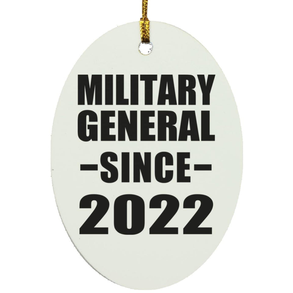 Military General Since 2022 - Oval Ornament