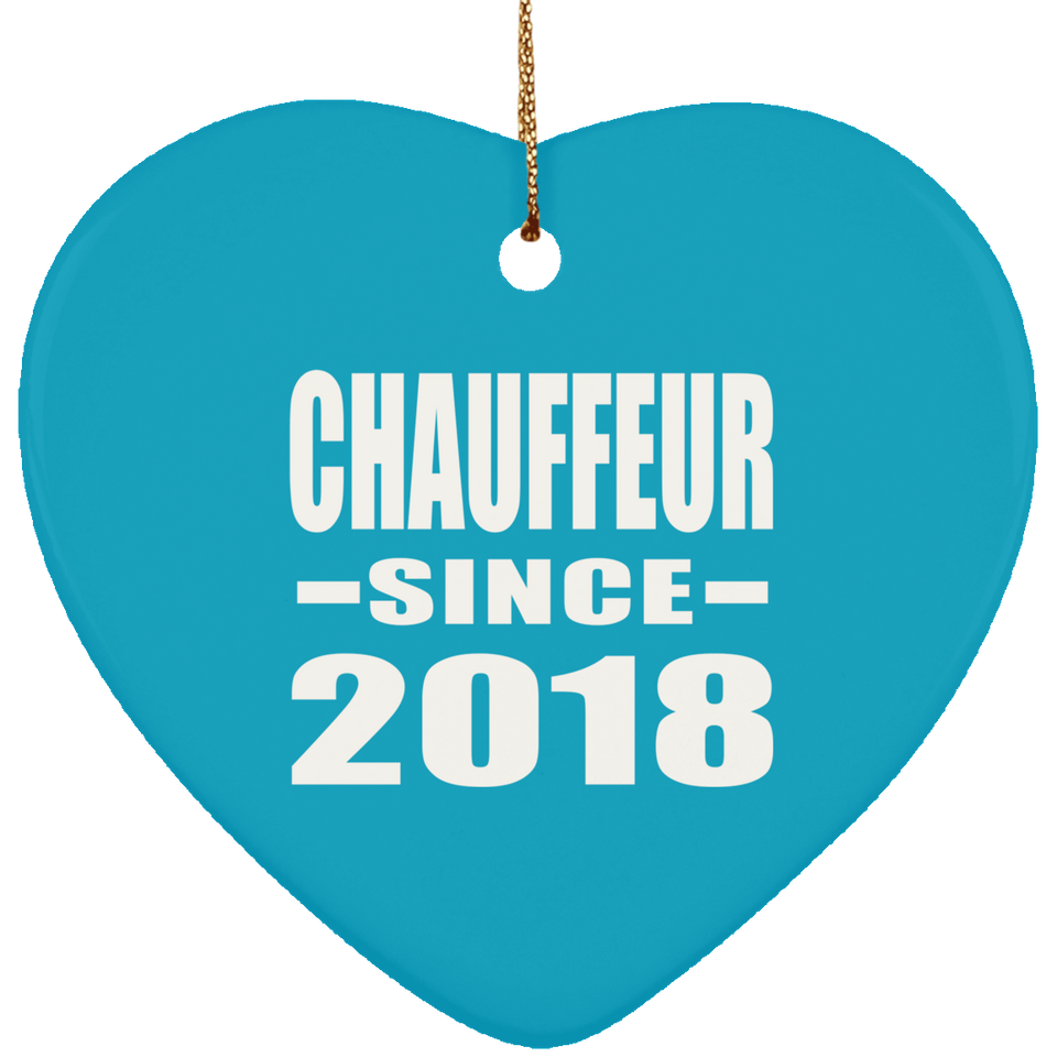 Chauffeur Since 2018 - Heart Ornament