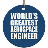 World's Greatest Aerospace Engineer - Circle Ornament