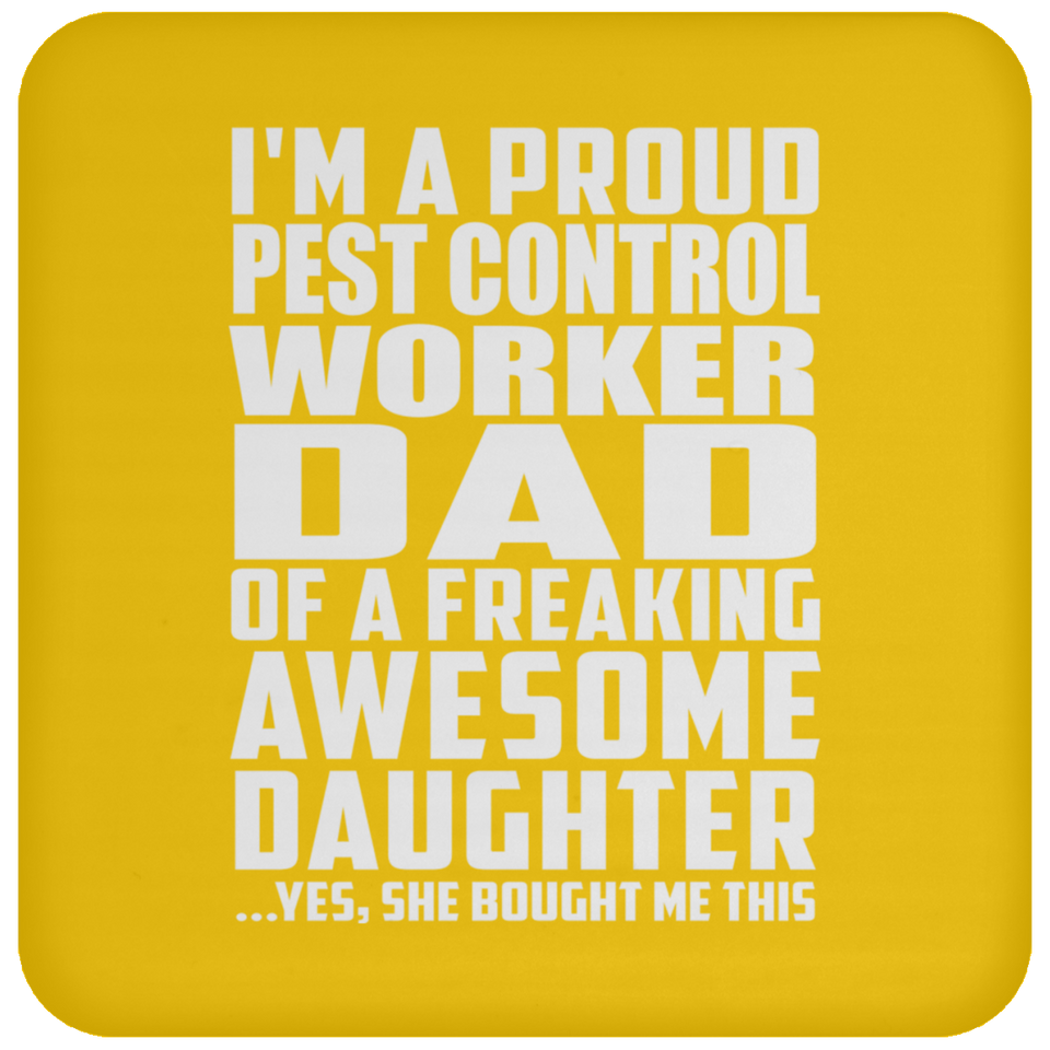 Proud Pest Control Worker Dad Of Awesome Daughter - Drink Coaster