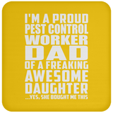 Proud Pest Control Worker Dad Of Awesome Daughter - Drink Coaster