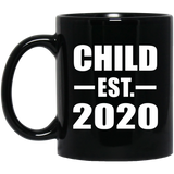 Child Established EST. 2020 - 11oz Coffee Mug Black