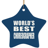 World's Best Choreographer - Star Ornament