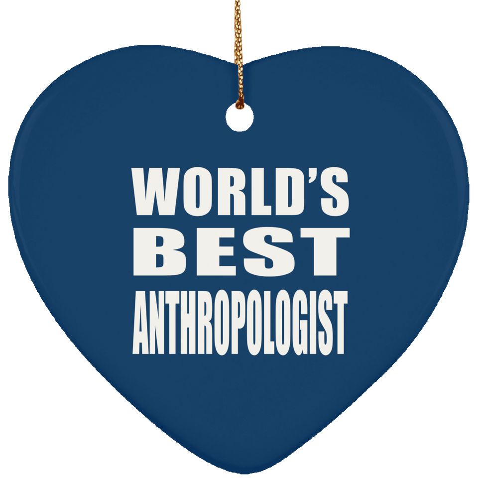 World's Best Anthropologist - Heart Ornament