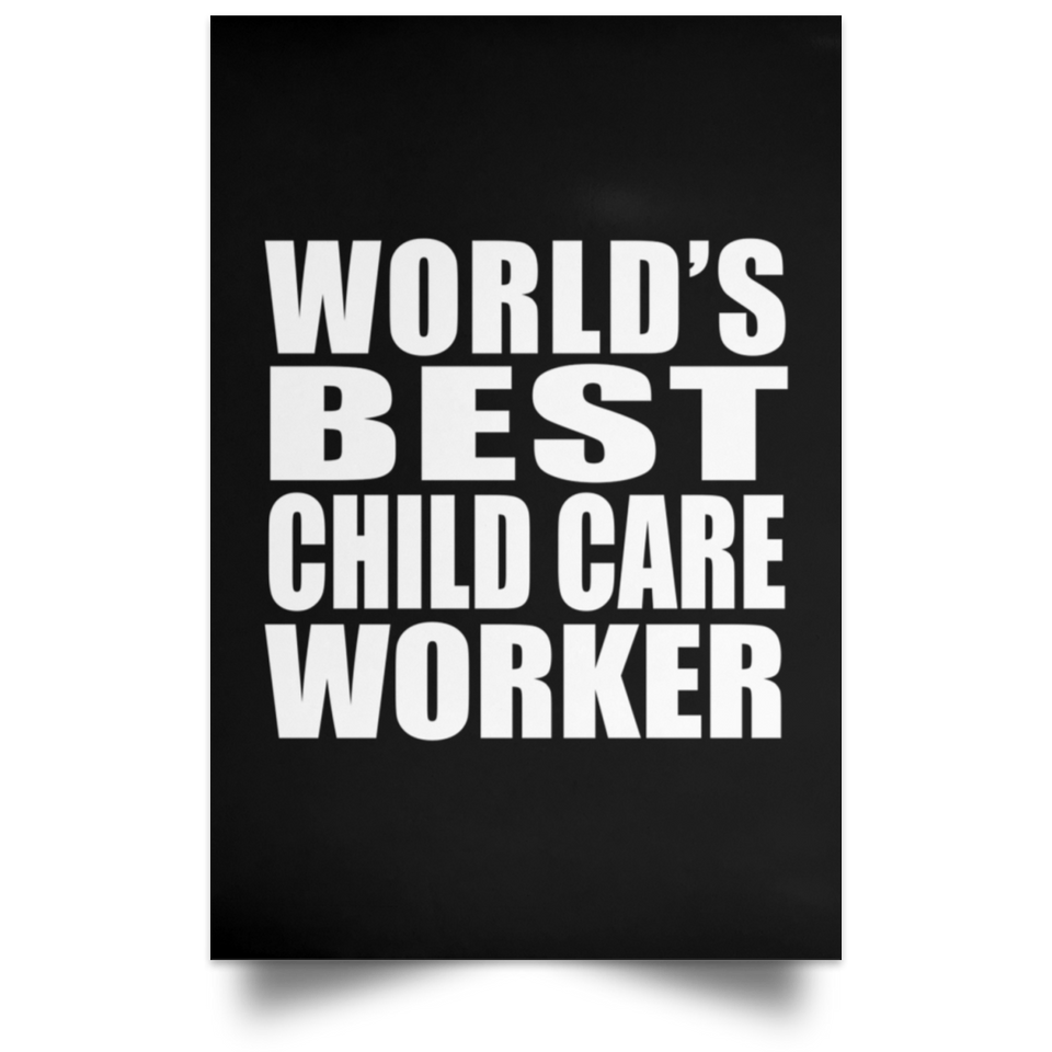 World's Best Child Care Worker - Poster Portrait