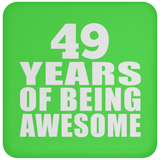 49th Birthday 49 Years Of Being Awesome - Drink Coaster