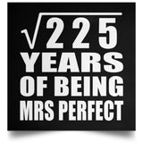 15th Anniversary Square Root of 225 Years of Mrs Perfect - Poster Square