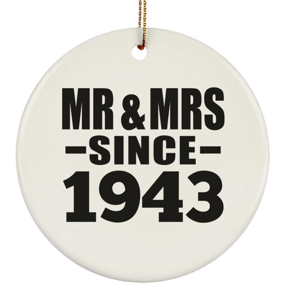 81st Anniversary Mr & Mrs Since 1943 - Circle Ornament