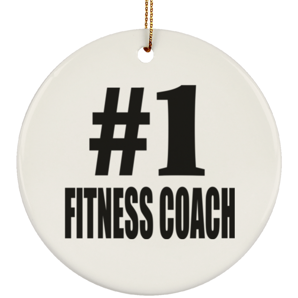 Number One #1 Fitness Coach - Circle Ornament