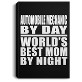 Automobile Mechanic By Day World's Best Mom By Night - Canvas Portrait