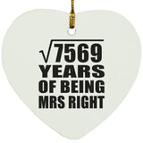 87th Anniversary Square Root of 7569 Years of Being Mrs Right - Heart Ornament