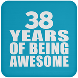 38th Birthday 38 Years Of Being Awesome - Drink Coaster