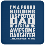 Proud Building Inspector Dad Of Awesome Daughter - Drink Coaster