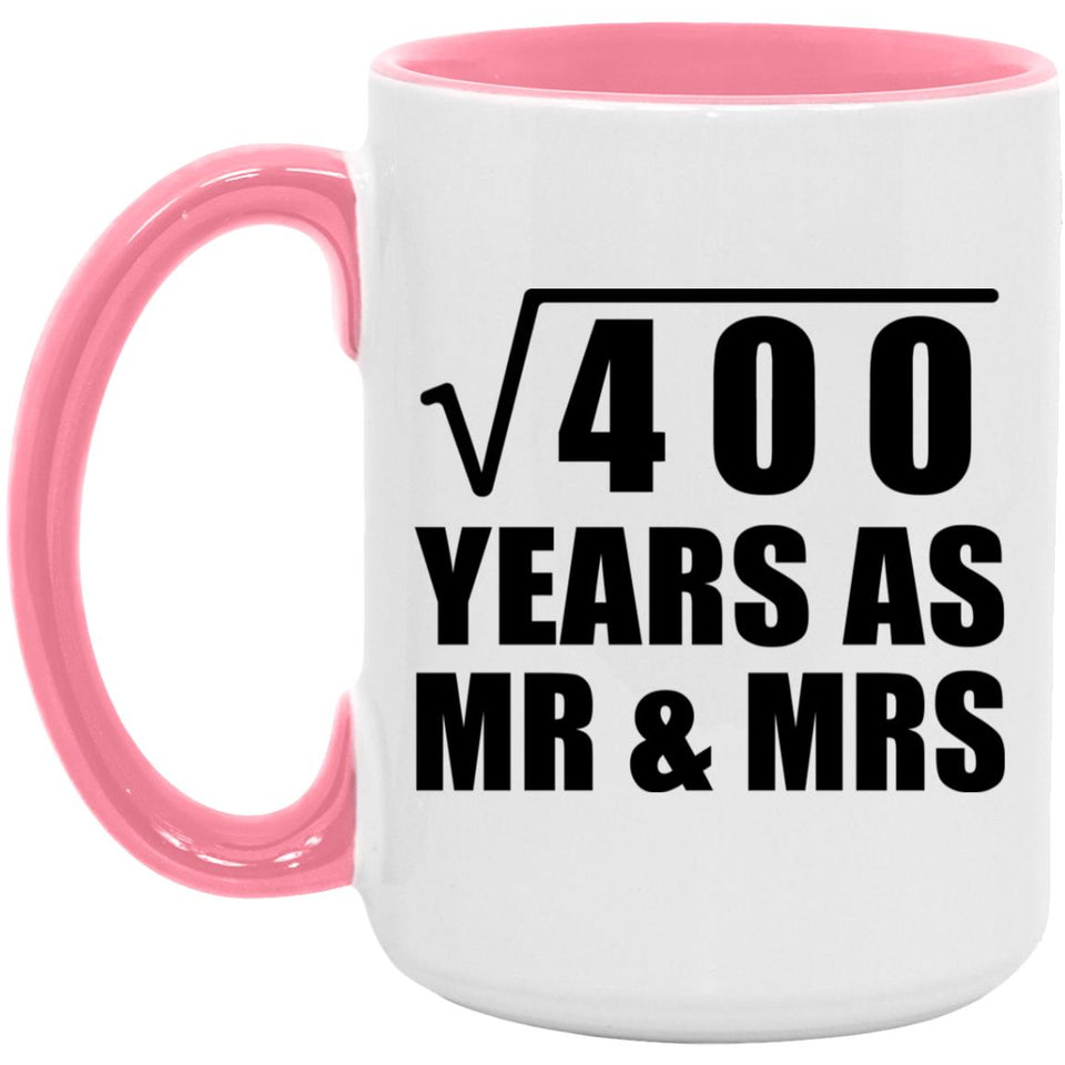 20th Anniversary Square Root of 400 Years As Mr & Mrs - 15oz Accent Mug Pink