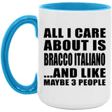 All I Care About Is Bracco Italiano - 15oz Accent Mug Blue