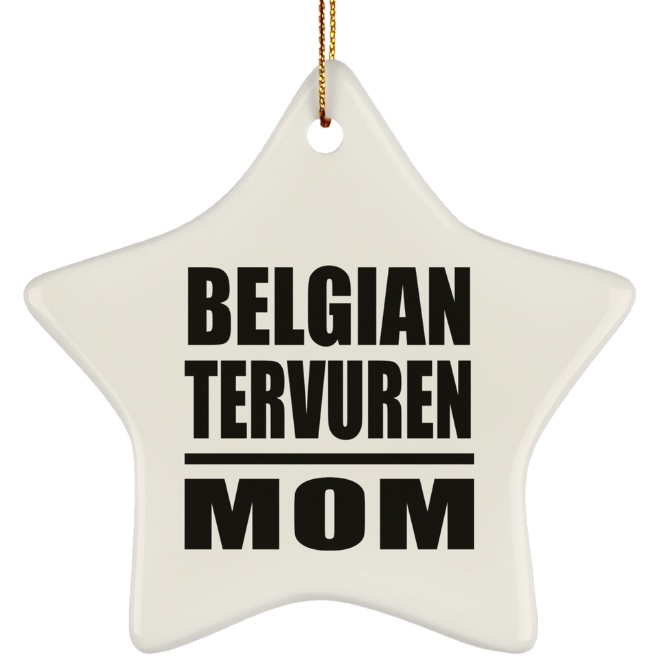 Belgian Tervuren Mom - Star Ornament