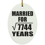 88th Anniversary Married For Square Root of 7744 Years - Oval Ornament