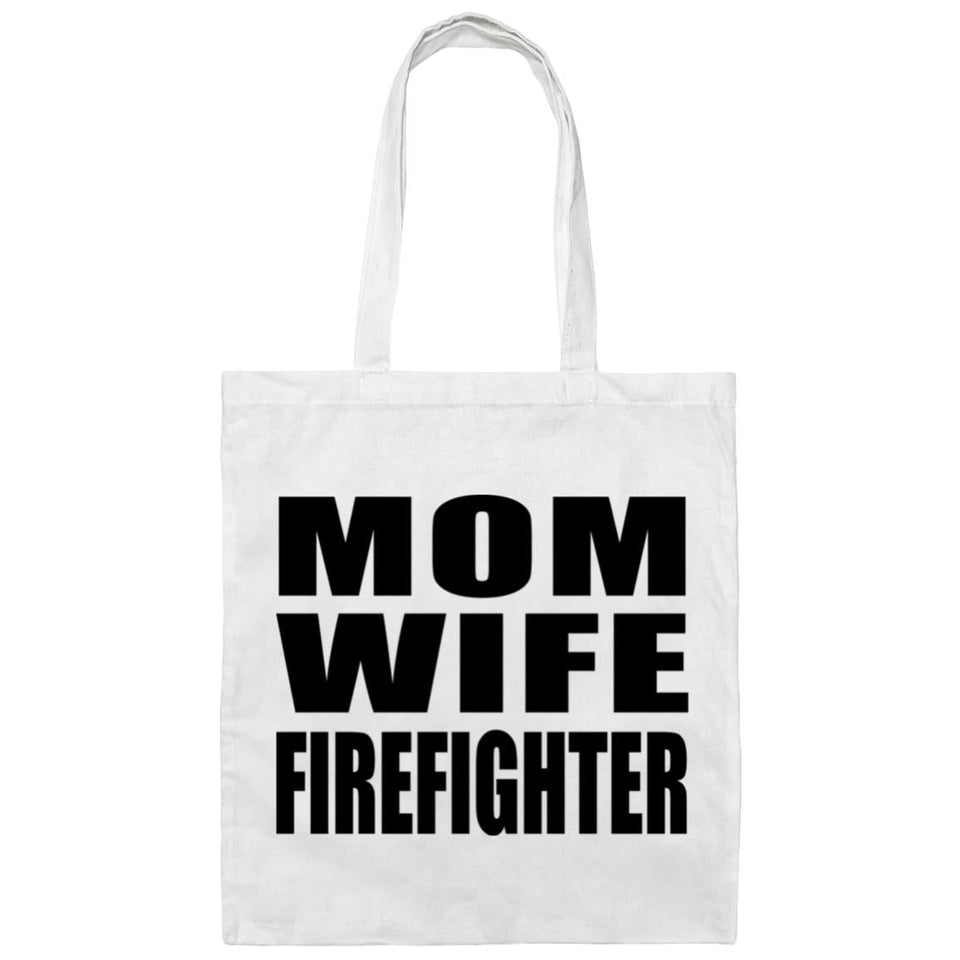 Mom Wife Firefighter - Tote Bag White