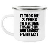 2nd Birthday Took 2 Years To Become Awesome & Perfect - 12oz Camping Mug