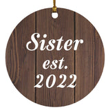 Sister Established EST. 2022 - Circle Ornament D