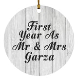 First Year As Mr & Mrs Garza - Circle Ornament F