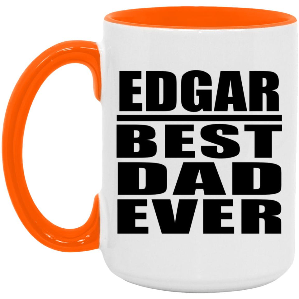 Edgar Best Dad Ever - 15oz Accent Mug Orange