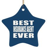 Best Insurance Agent Ever - Star Ornament