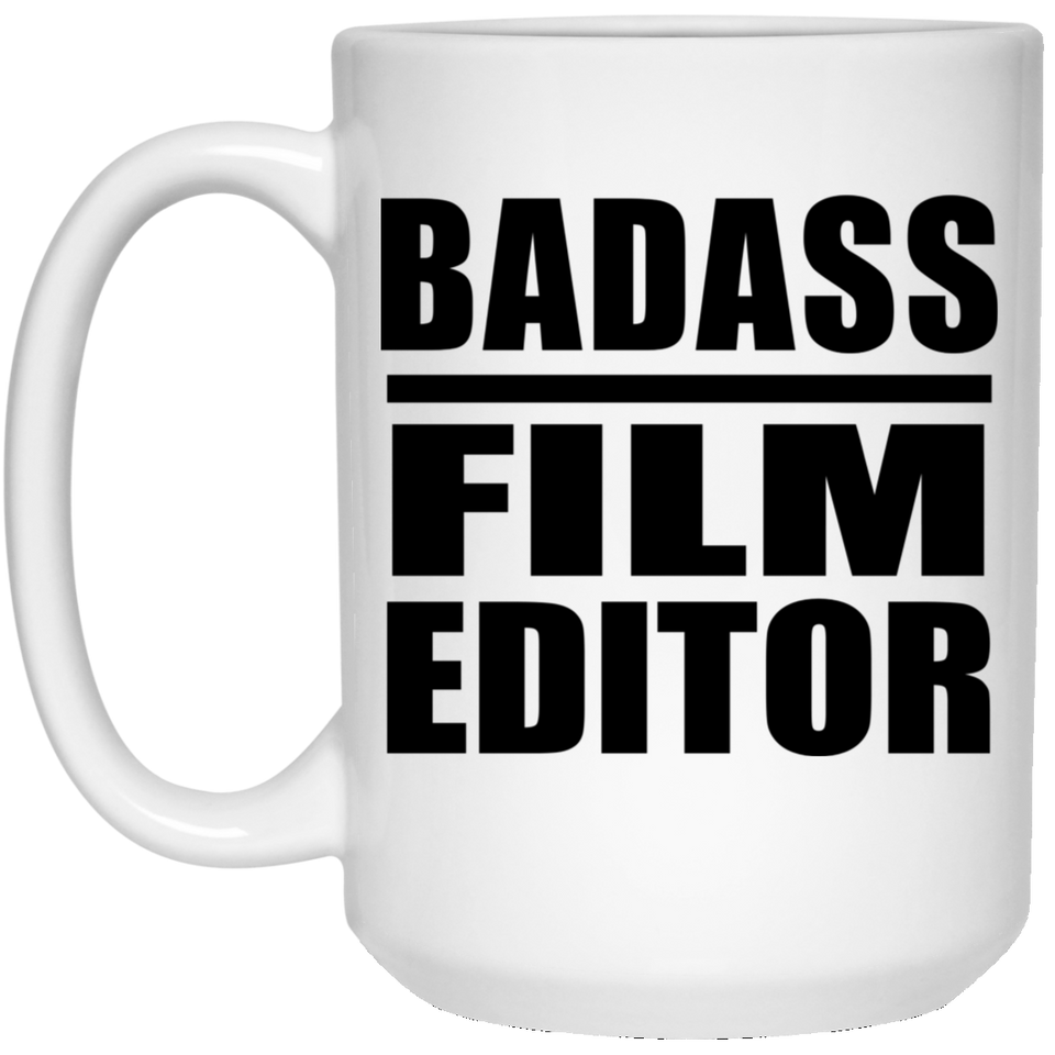 Badass Film Editor - 15oz Coffee Mug