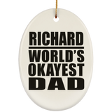 Richard World's Okayest Dad - Oval Ornament